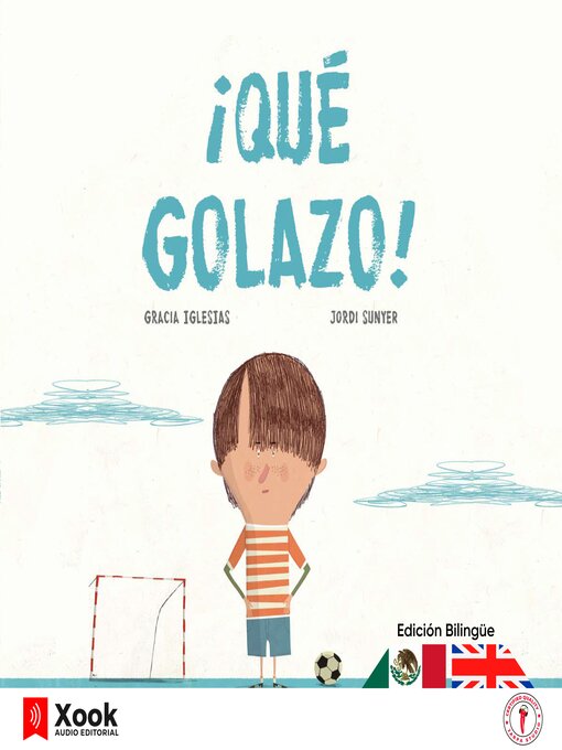 Title details for ¡Qué golazo! (Edición bilingüe) by Gracia Iglesias - Wait list